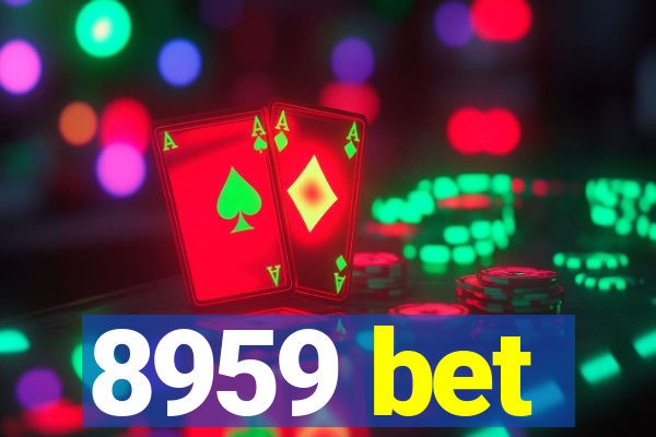 8959 bet