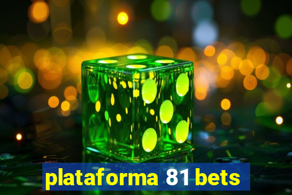 plataforma 81 bets