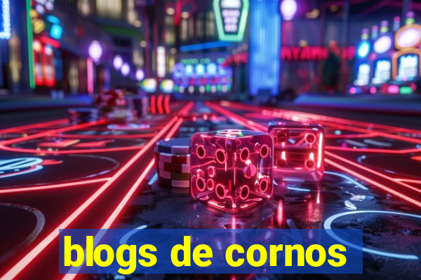 blogs de cornos