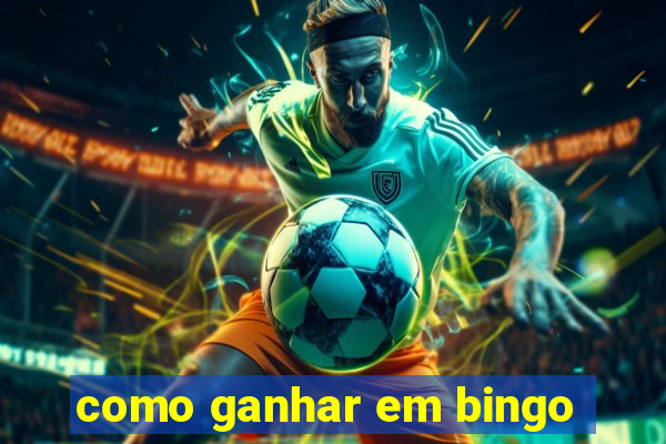 como ganhar em bingo