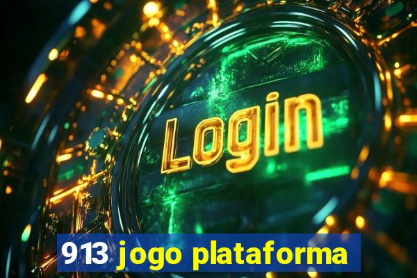 913 jogo plataforma