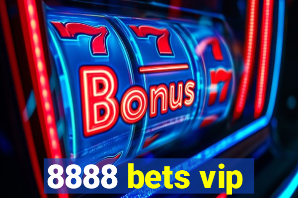 8888 bets vip