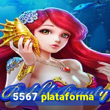 5567 plataforma