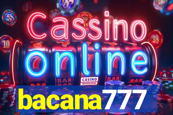 bacana777