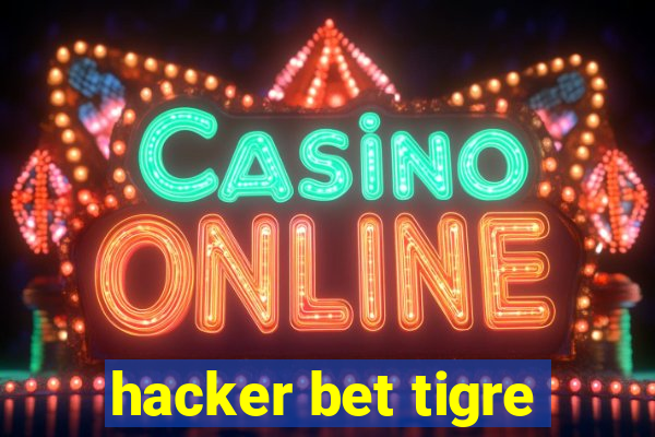 hacker bet tigre