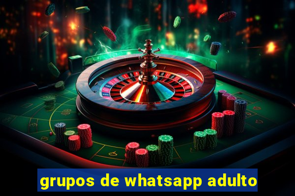 grupos de whatsapp adulto