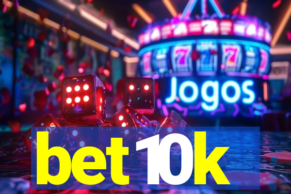 bet10k