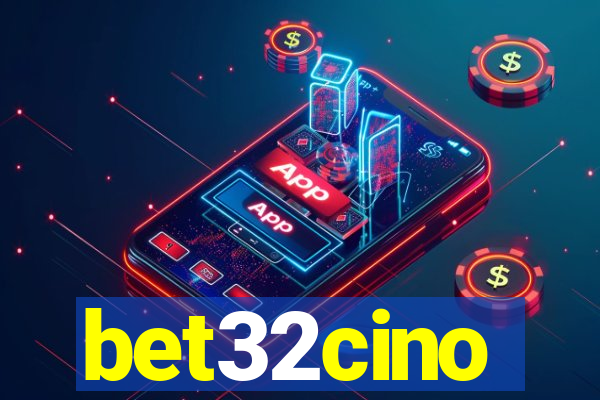 bet32cino