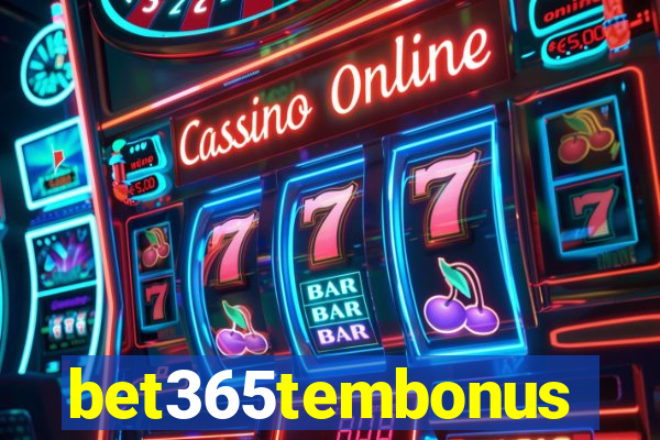 bet365tembonus