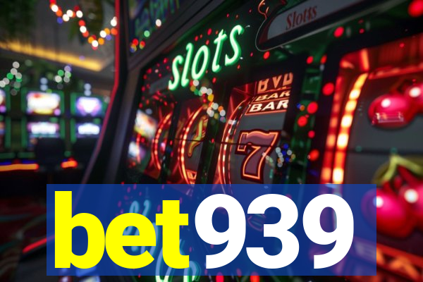 bet939