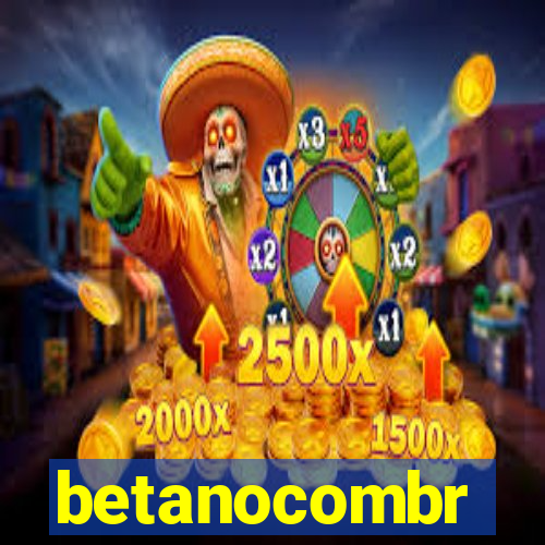 betanocombr