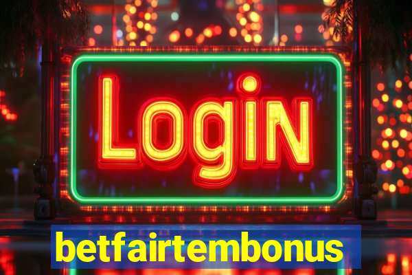 betfairtembonus