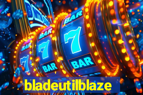 bladeutilblaze