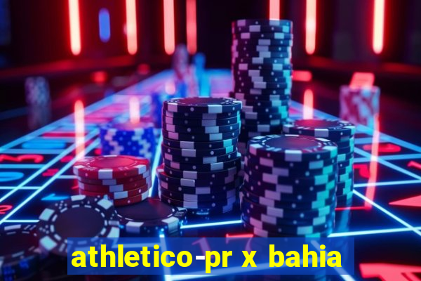 athletico-pr x bahia