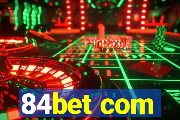 84bet com