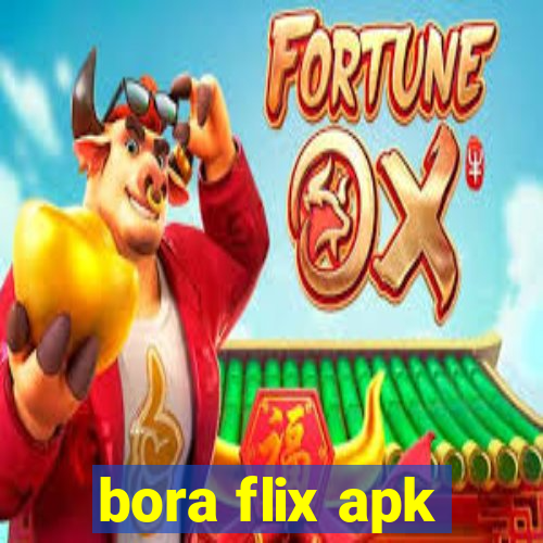 bora flix apk