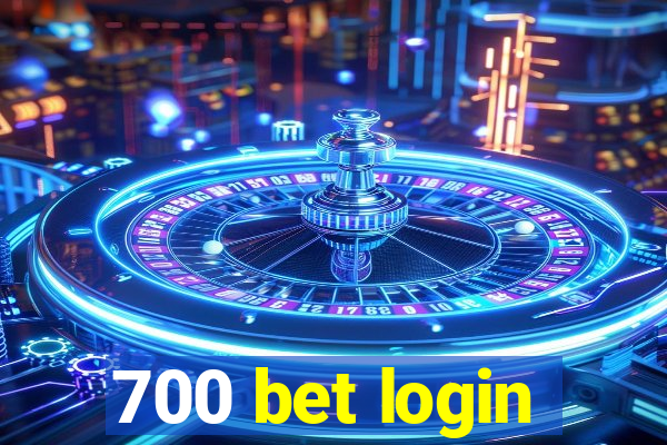 700 bet login