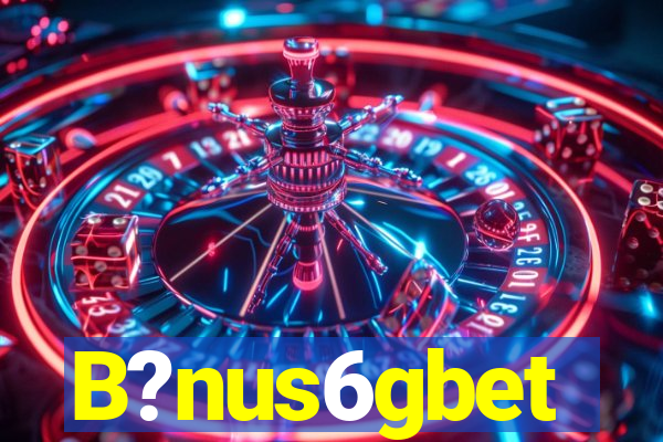 B?nus6gbet