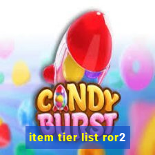 item tier list ror2