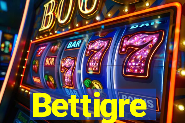 Bettigre