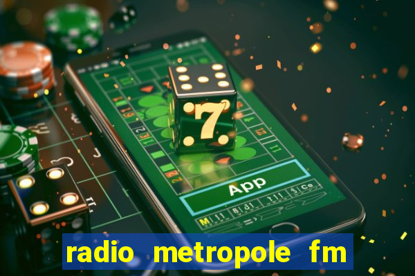 radio metropole fm salvador bahia