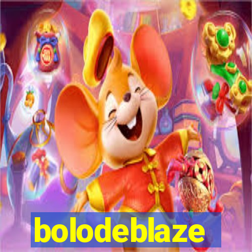 bolodeblaze