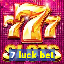 7 luck bet