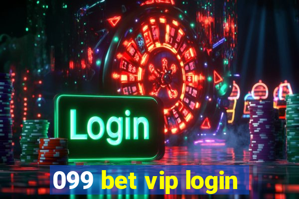 099 bet vip login