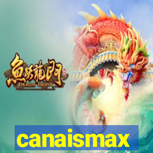 canaismax