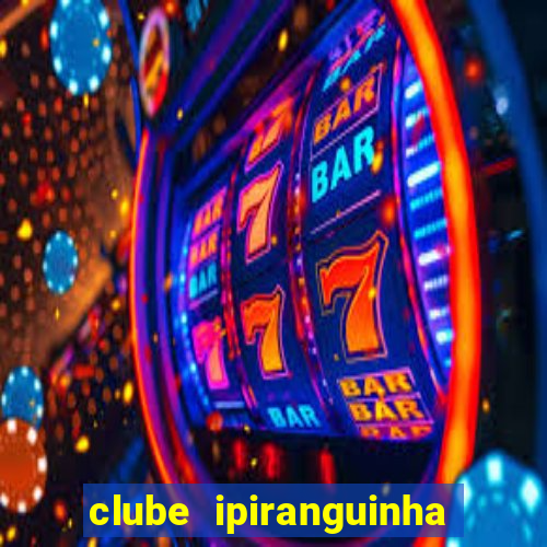 clube ipiranguinha porto alegre