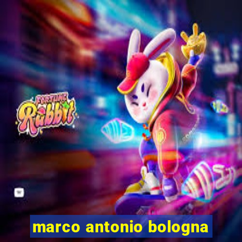 marco antonio bologna