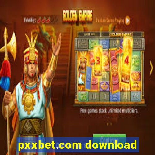 pxxbet.com download