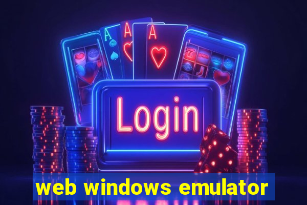 web windows emulator