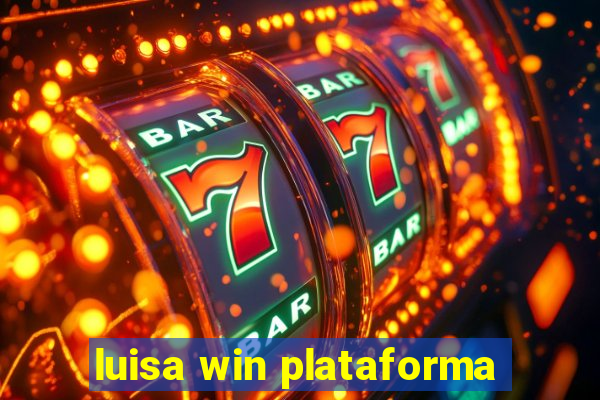 luisa win plataforma