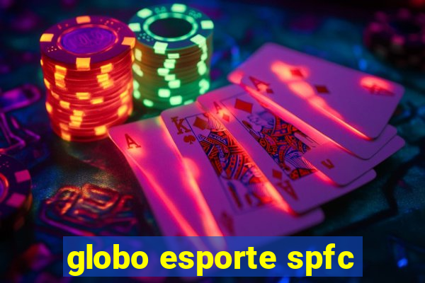 globo esporte spfc