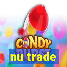 nu trade