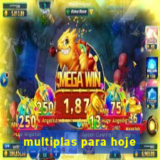 multiplas para hoje