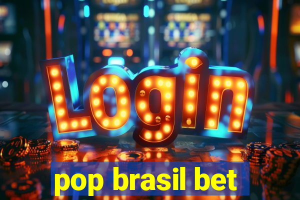 pop brasil bet