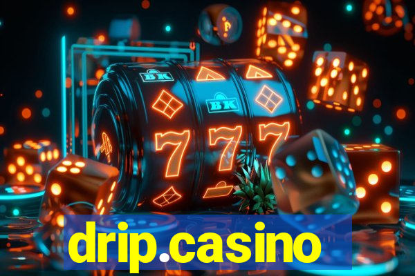 drip.casino