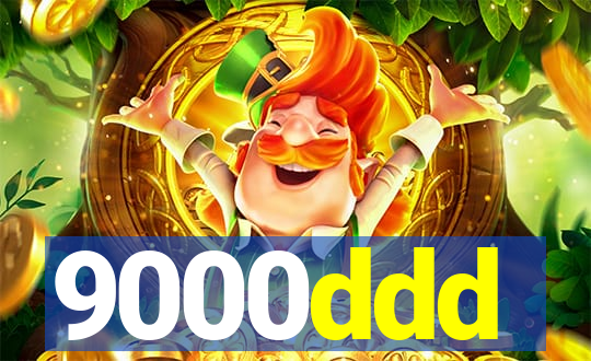 9000ddd