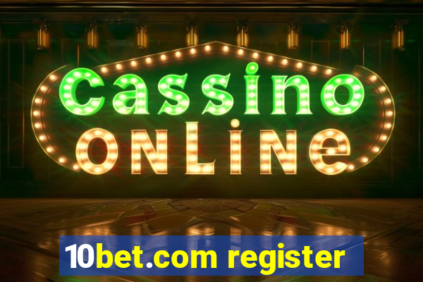 10bet.com register