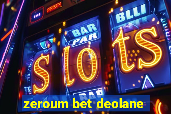 zeroum bet deolane