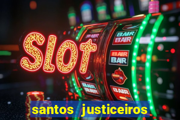 santos justiceiros 2 dublado torrent