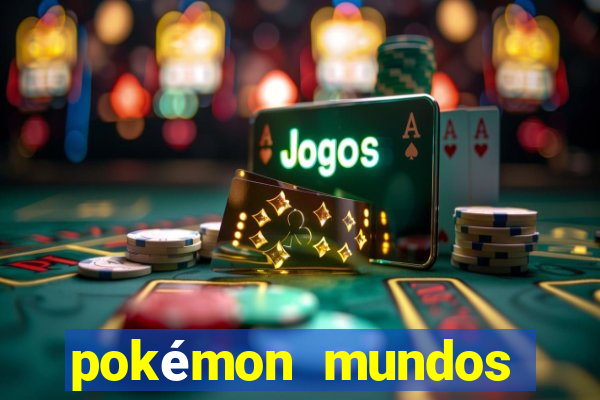 pokémon mundos elementais apk