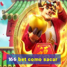 166 bet como sacar