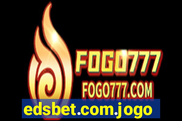 edsbet.com.jogos.app