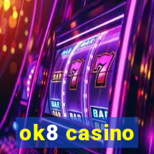 ok8 casino