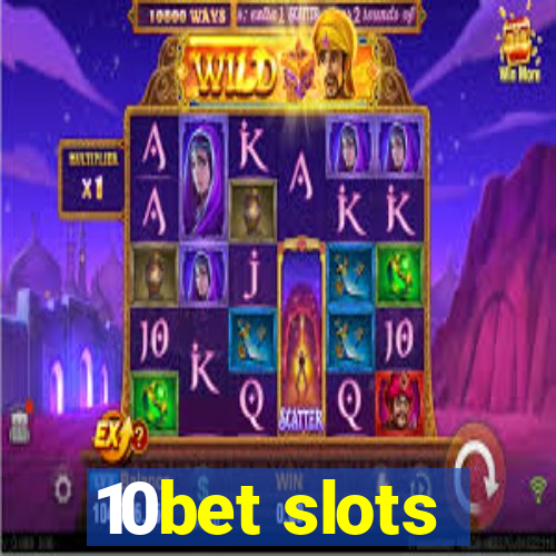 10bet slots