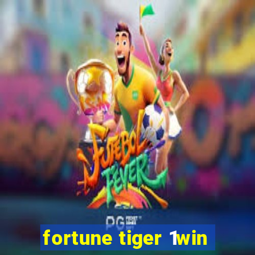 fortune tiger 1win