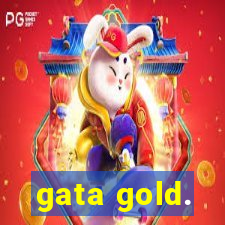 gata gold.